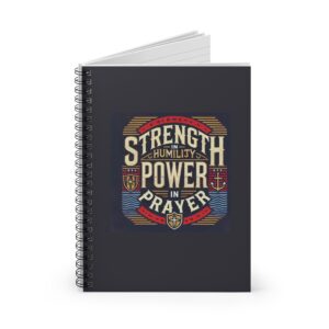 Strength in Prayer Spiral Notebook - Ruled Line, Empowering Journal for Faith and Reflection, Christian gifts, religious gifts, Faith-based gifts.